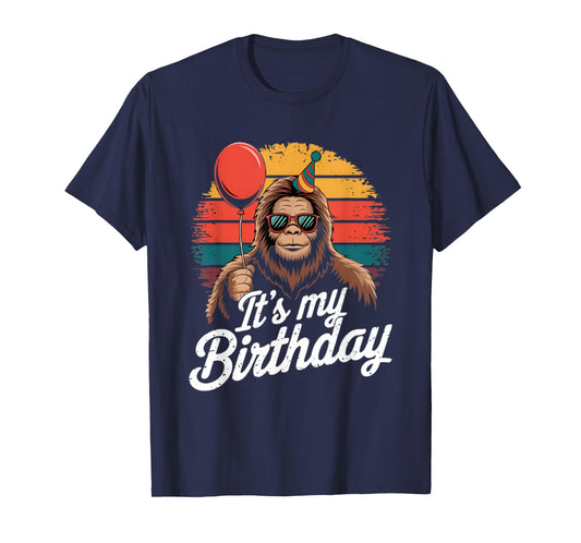 It's My Birthday Funny Bigfoot Sasquatch Bday Retro T-Shirt