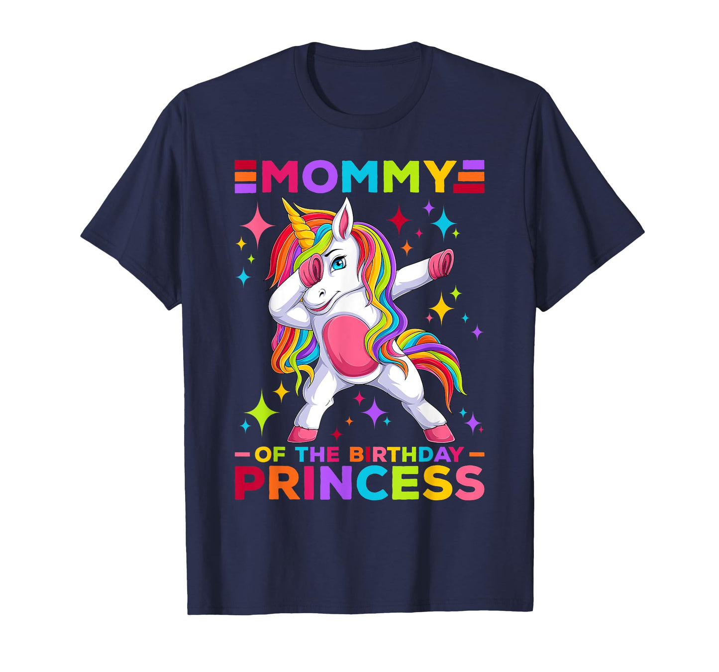 Mommy Of The Birthday Princess Dabbing Unicorn Girl Birthday T-Shirt