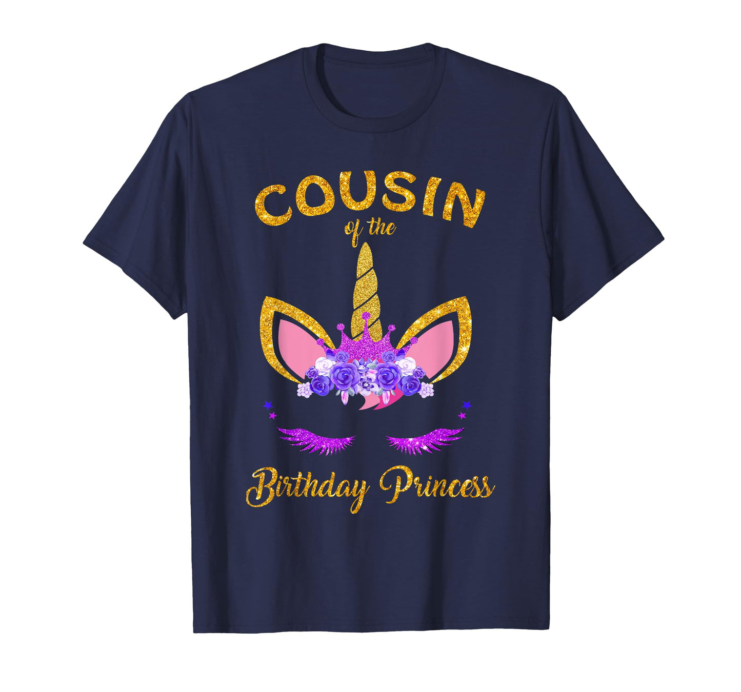 Cousin Of The Unicorn Birthday Princess Matching Family T-Shirt
