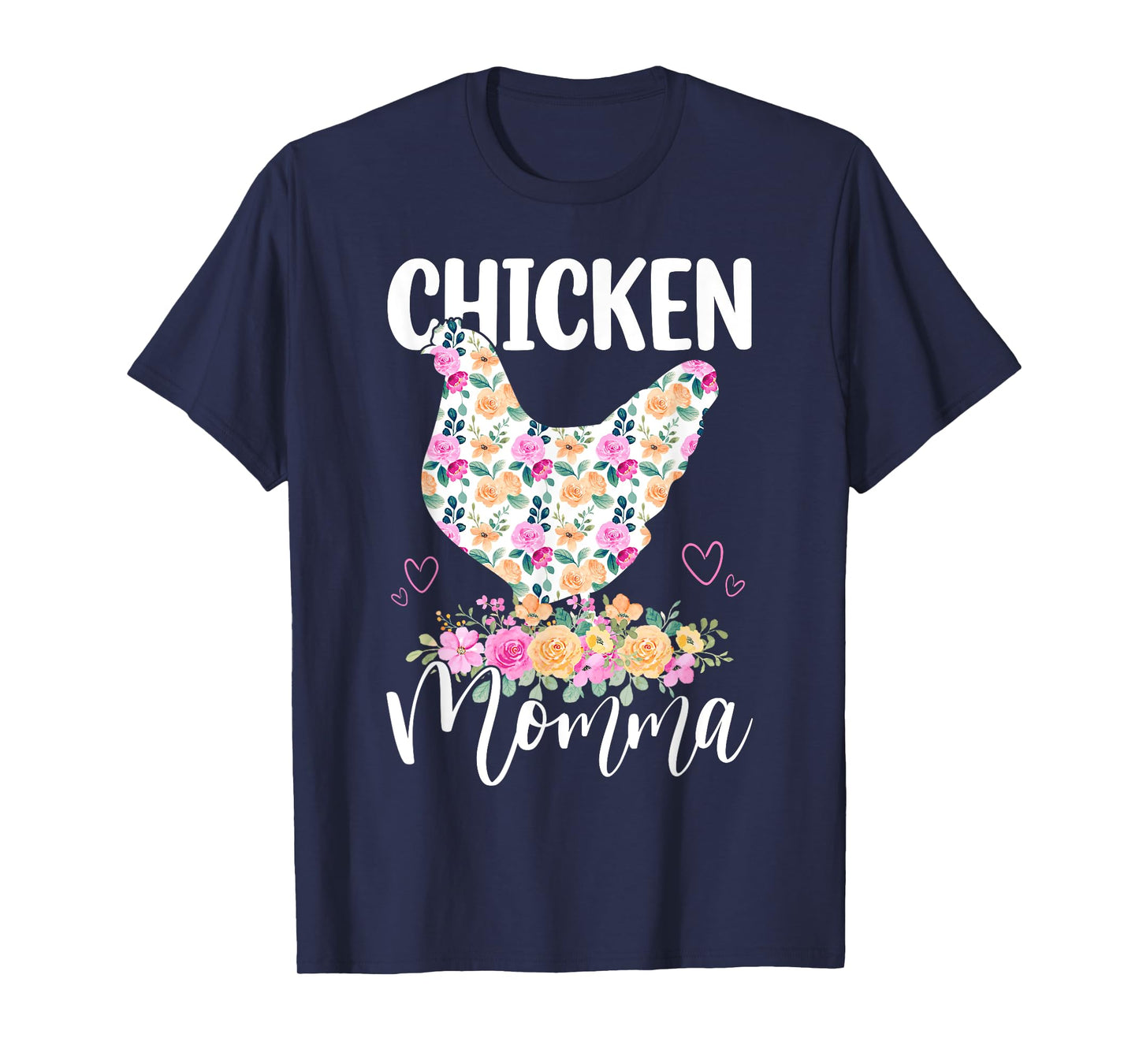 Cute Chicken Momma Floral Mom Mommy Mama Mothers Day Women T-Shirt