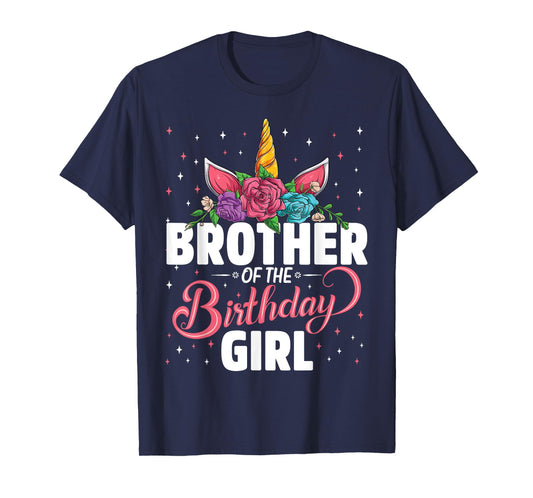 Brother Of The Birthday Girl Unicorn Girls Family Matching T-Shirt