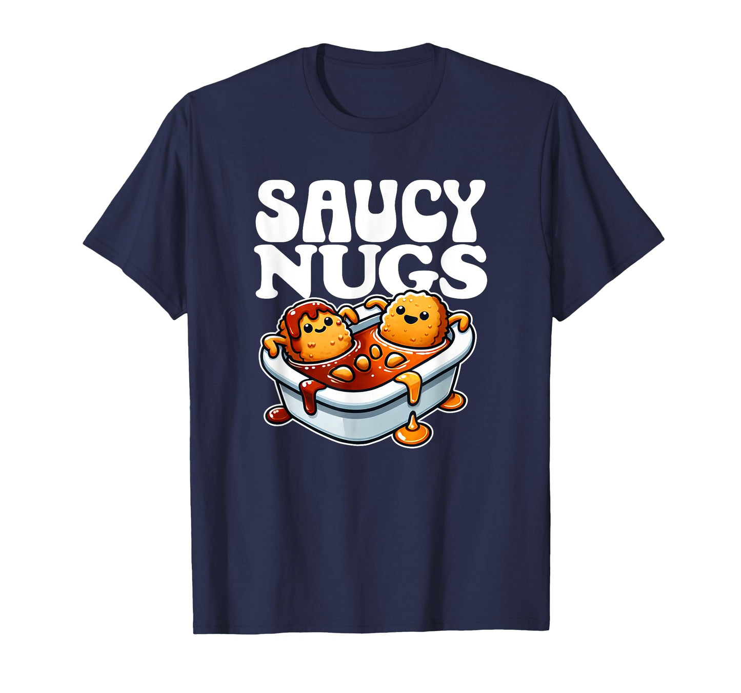 Saucy Nugs Cartoon Food Funny BBQ Sauce Chicken Nuggets T-Shirt