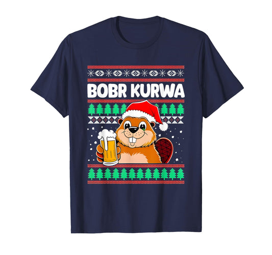 Bobr Kurwa Bober X Xmas Christmas Beer Kurwa Bober Xmas Beer T-Shirt