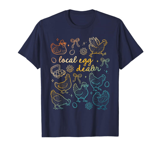 Local Egg Dealer Funny Design T-Shirt