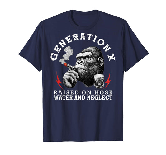(On Back) Gen X Raised On Hose Water and Neglect Funny Monkey T-Shirt