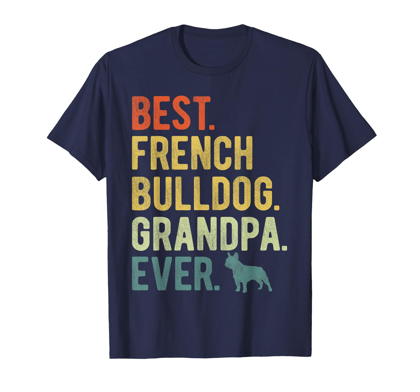 Best French Bulldog Grandpa Ever Dog Lovers Father's Day T-Shirt
