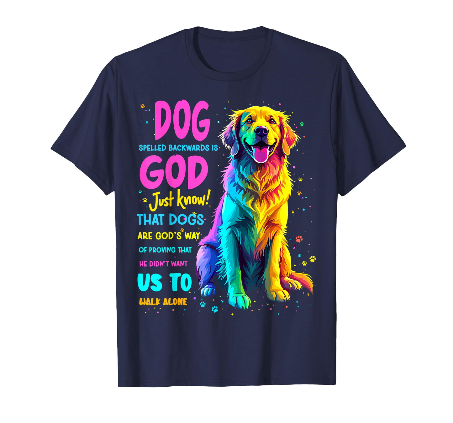 Dog Spelled Backwards is God Labrador Retriever Dogs Joke T-Shirt