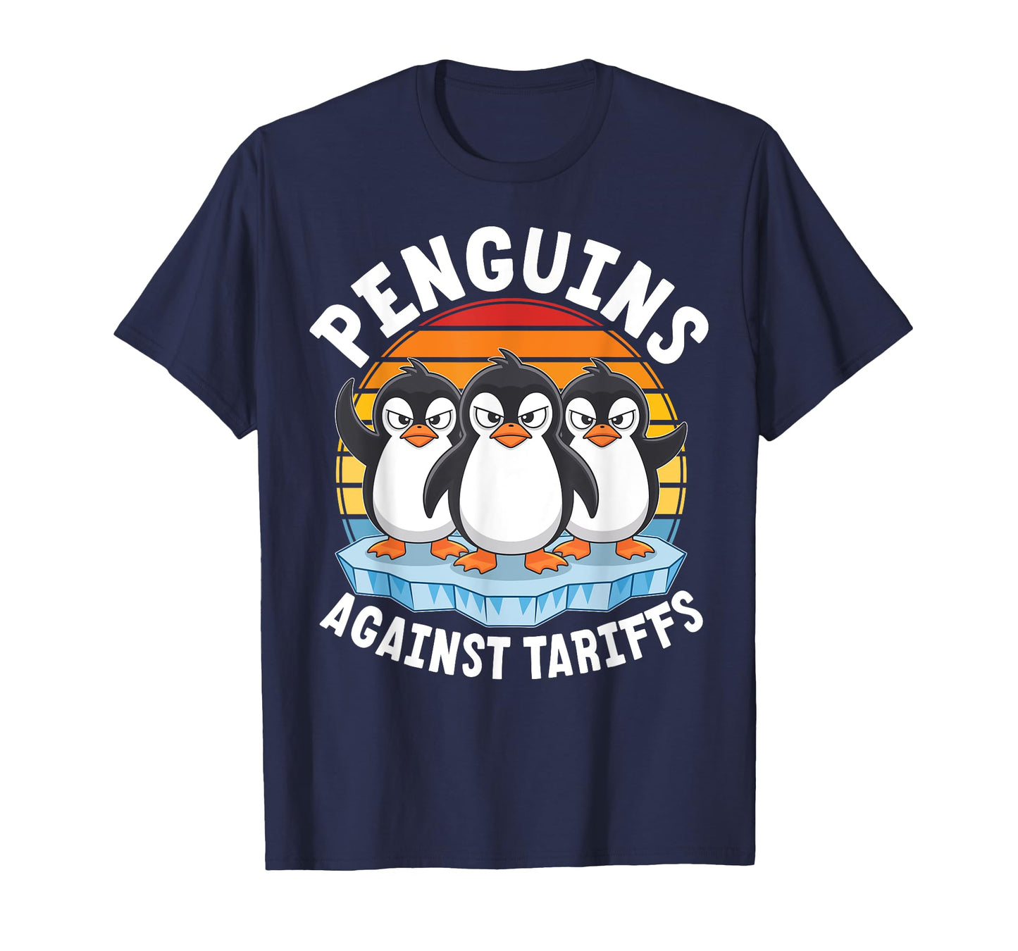 Penguins Against Tariffs Funny Penguin Meme Anti Tariffs T-Shirt