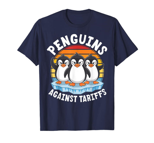 Penguins Against Tariffs Funny Penguin Meme Anti Tariffs T-Shirt