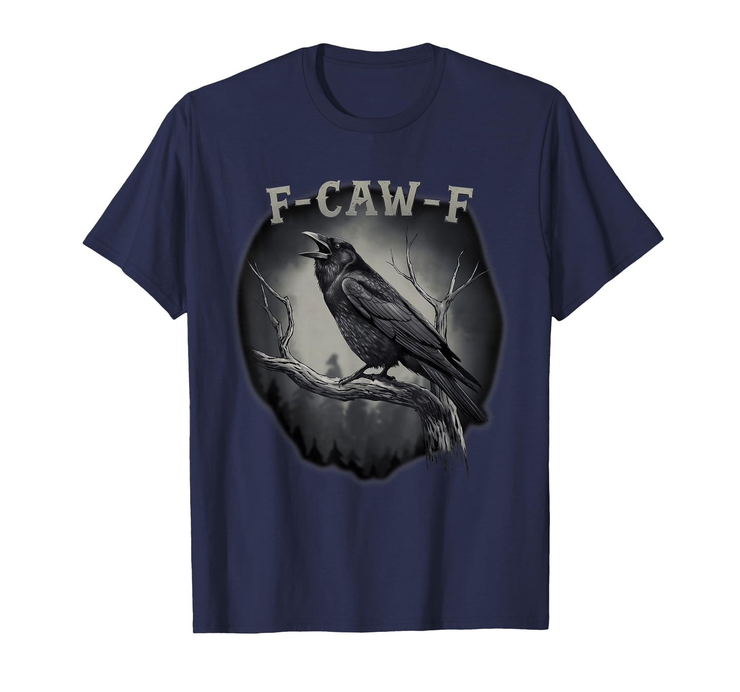 F-Caw-F Funny Black Bird Black Crow T-Shirt