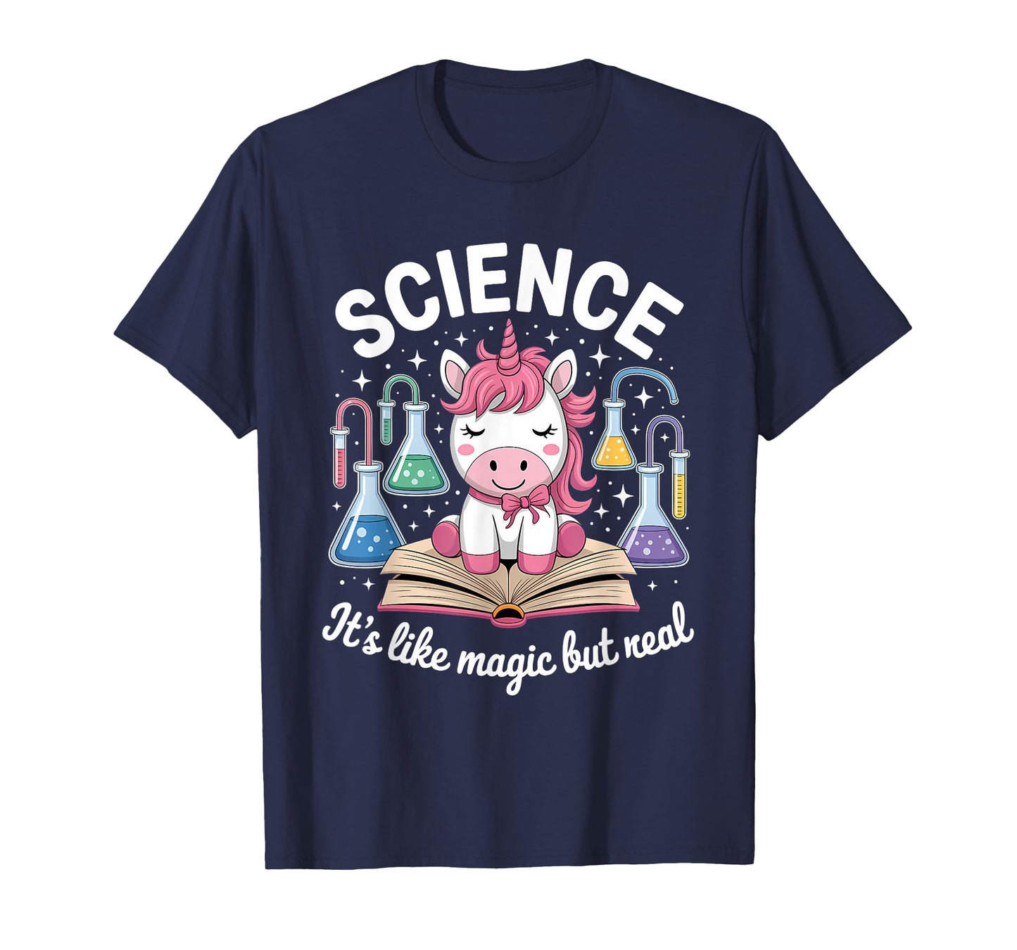 Science It's Like Magic But Real Unicorn Scientist T-Shirt