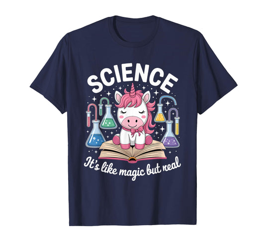 Science It's Like Magic But Real Unicorn Scientist T-Shirt