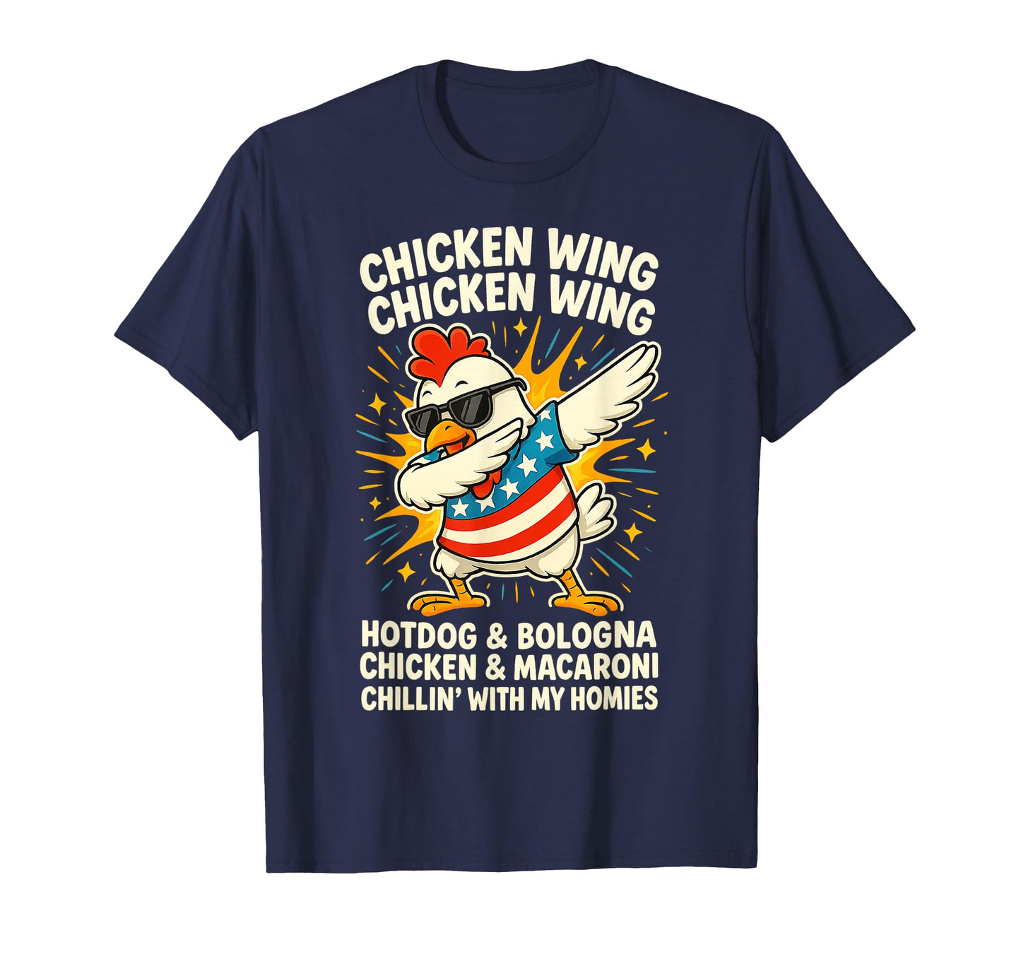 Dabbing Chicken Wing Chicken Wing Hot Dog And Baloney USA T-Shirt for Men Women Kids