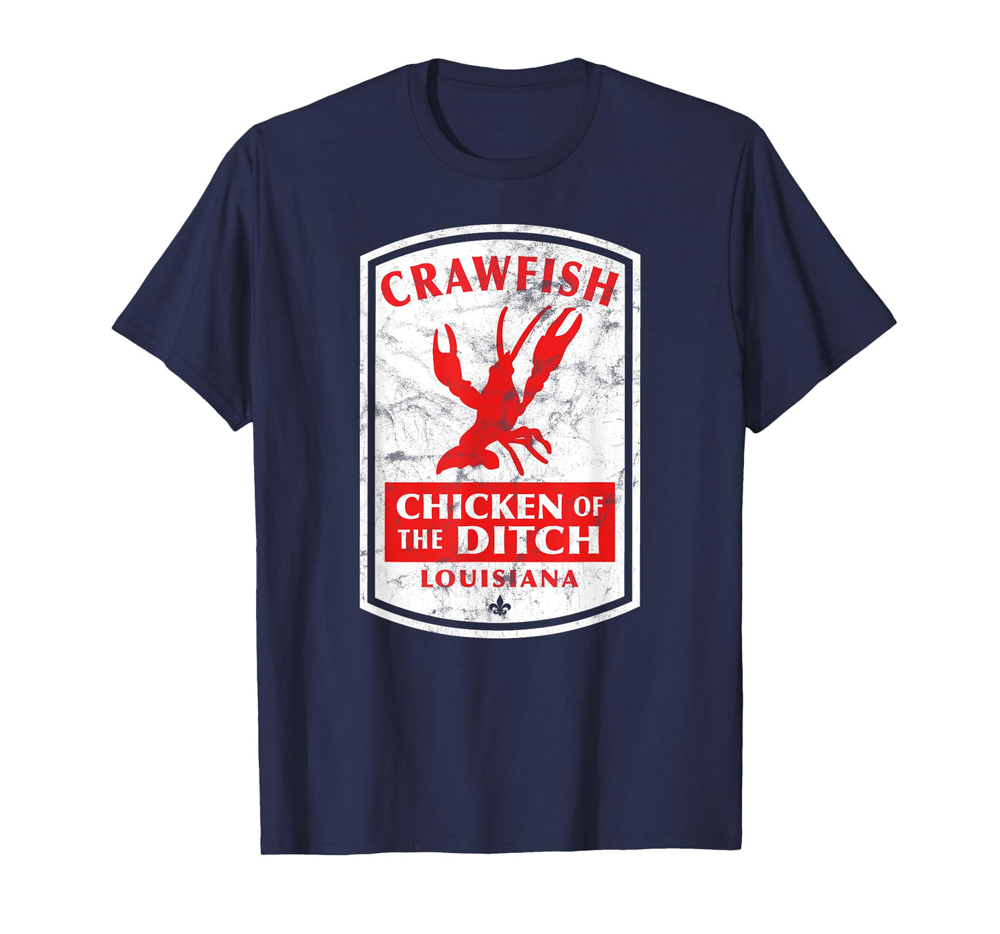 Chicken of The Ditch Cajun Crawfish Boil T-Shirt