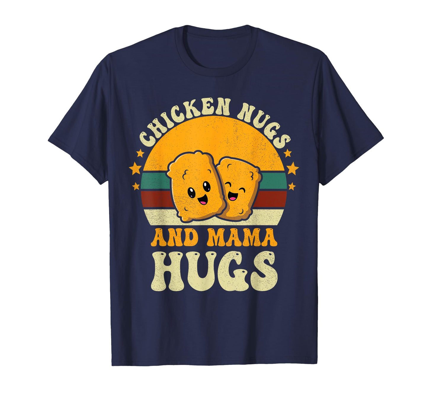 Chicken Nugs and Mama Hugs Toddler for Chicken Nugget Lover T-Shirt
