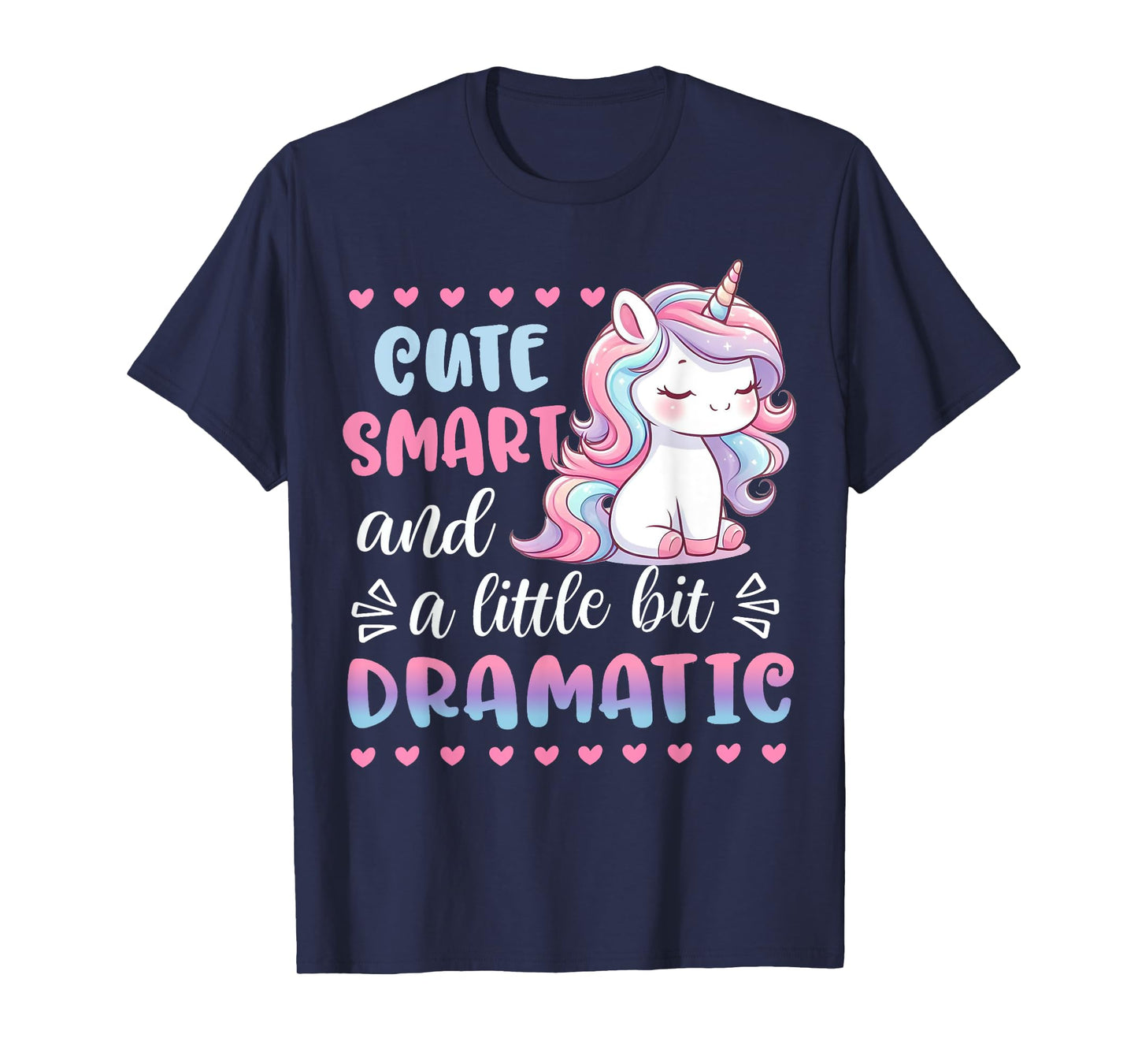 Kids Cute Smart & A Little Bit Dramatic Unicorn Toddler Girl T-Shirt