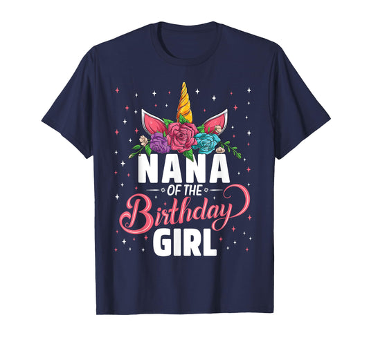 Nana Of The Birthday Girl Unicorn Girls Family Matching T-Shirt