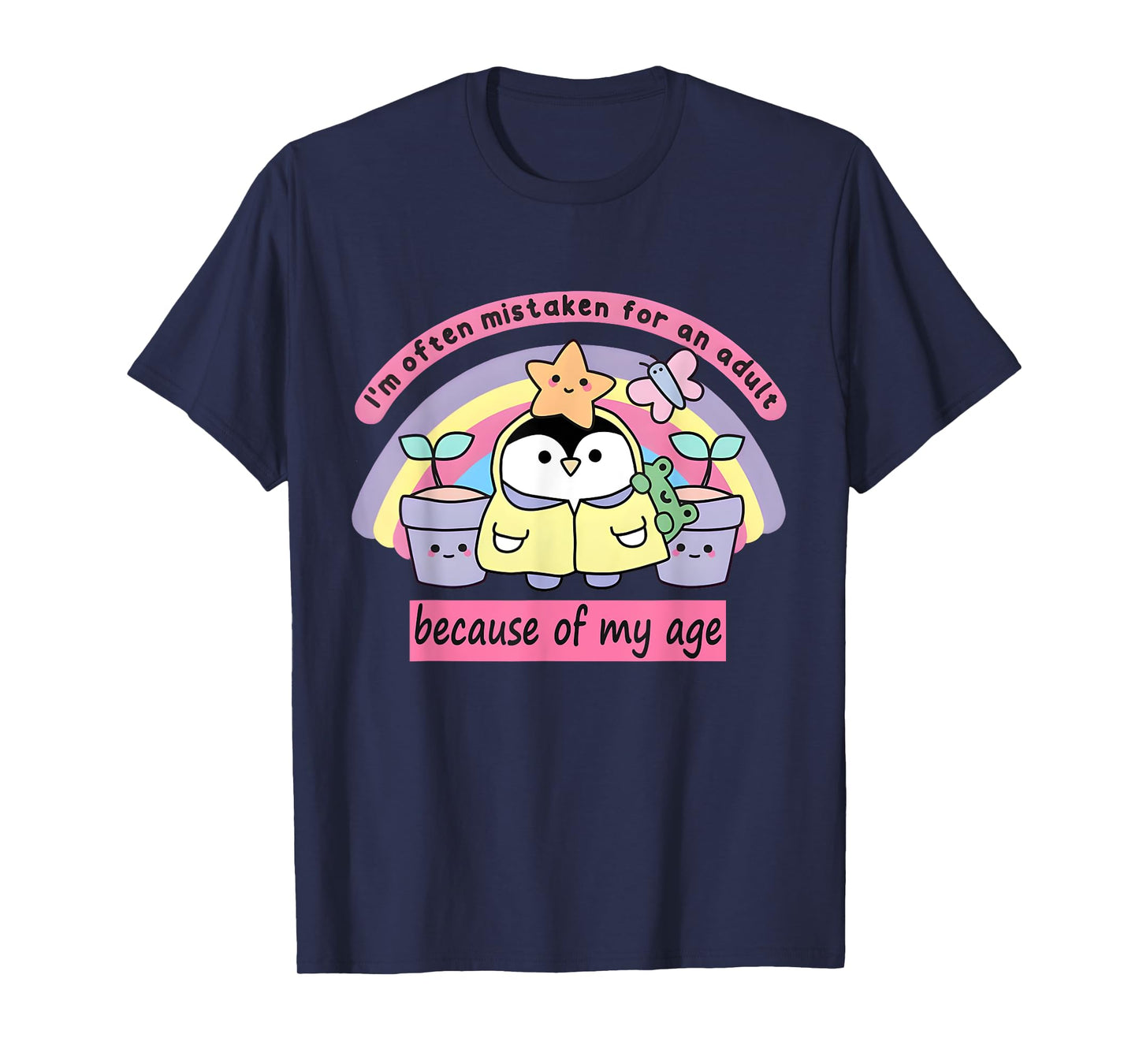 I'm Often Mistaken For An Adult Because Of My Age Peguin T-Shirt