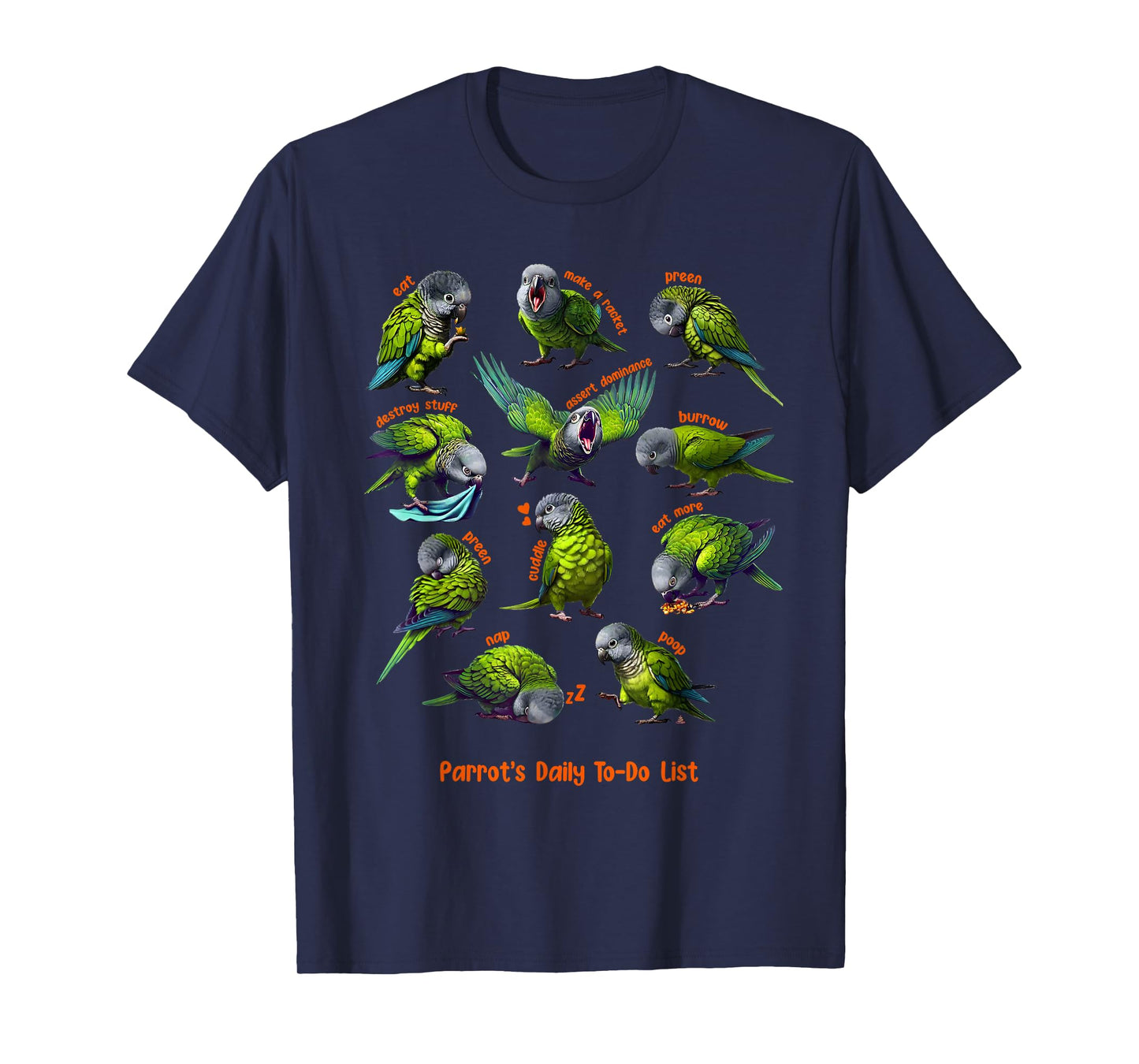 Dusky Conure Daily To-Do List Parrot Lover Birding T-Shirt