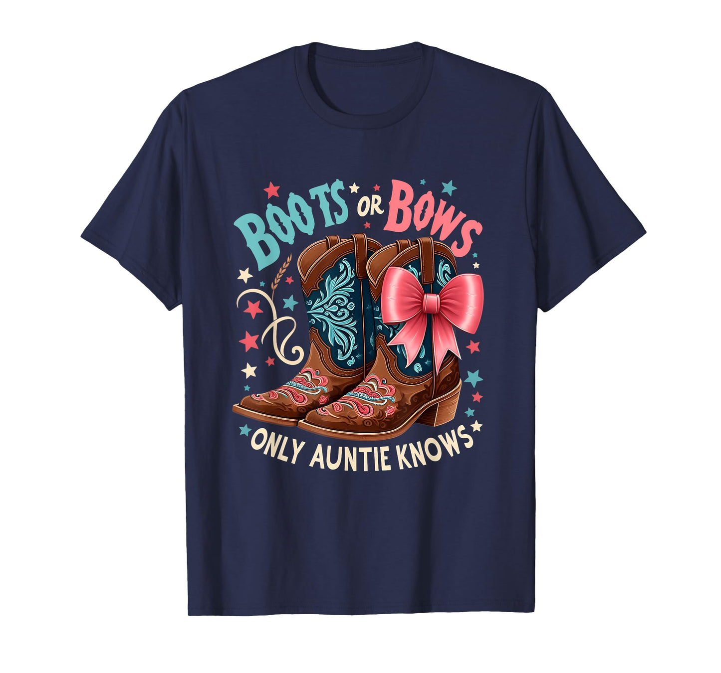 Boots Or Bows Only Auntie Knows Aunt Baby Announcement T-Shirt