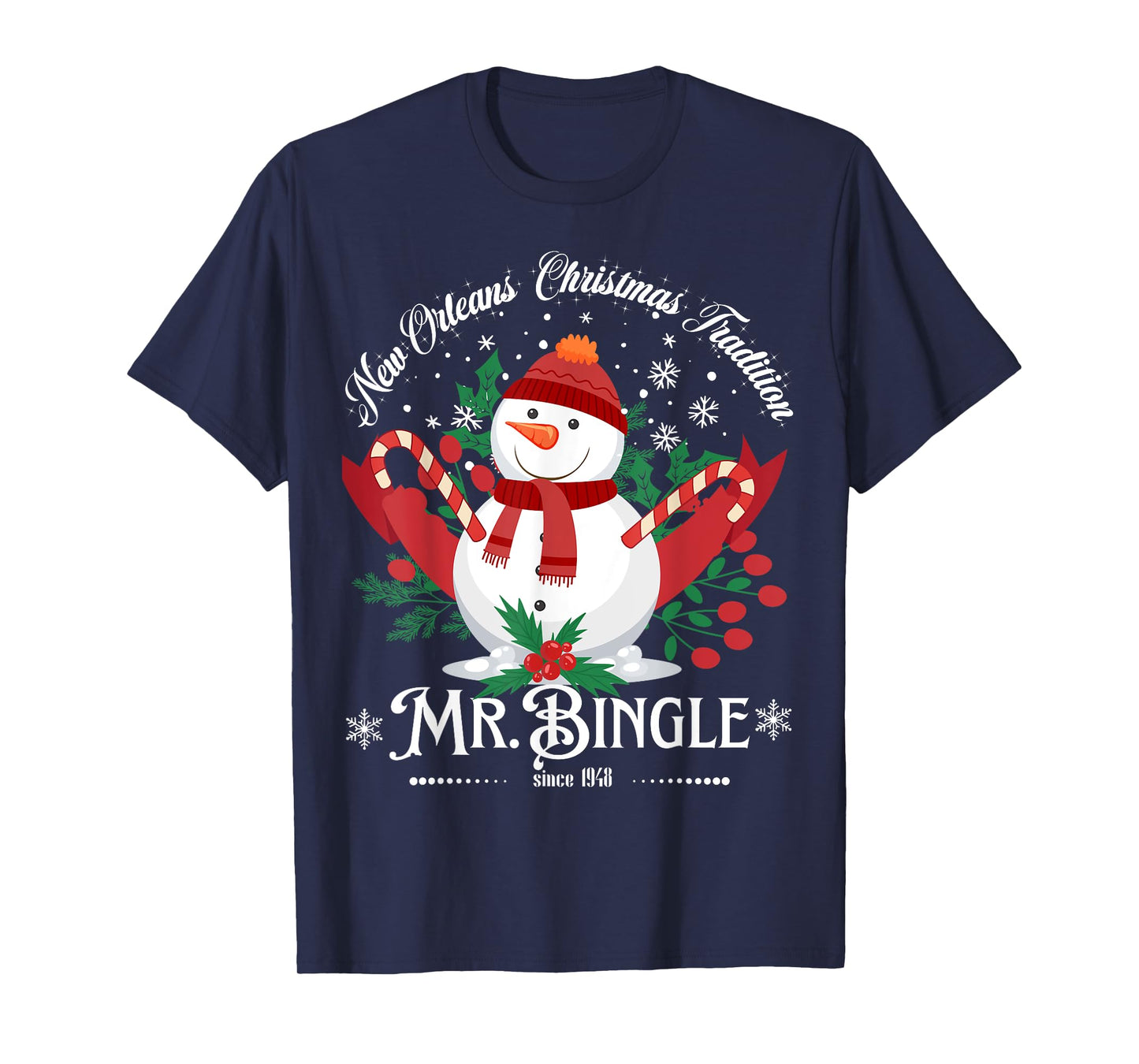 New Orleans Mr.Bingle Christmas Tradition Snowmen Christmas T-Shirt