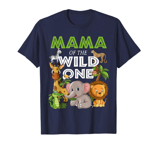 Mama of the Wild One Zoo Birthday Safari Jungle Animal T-Shirt