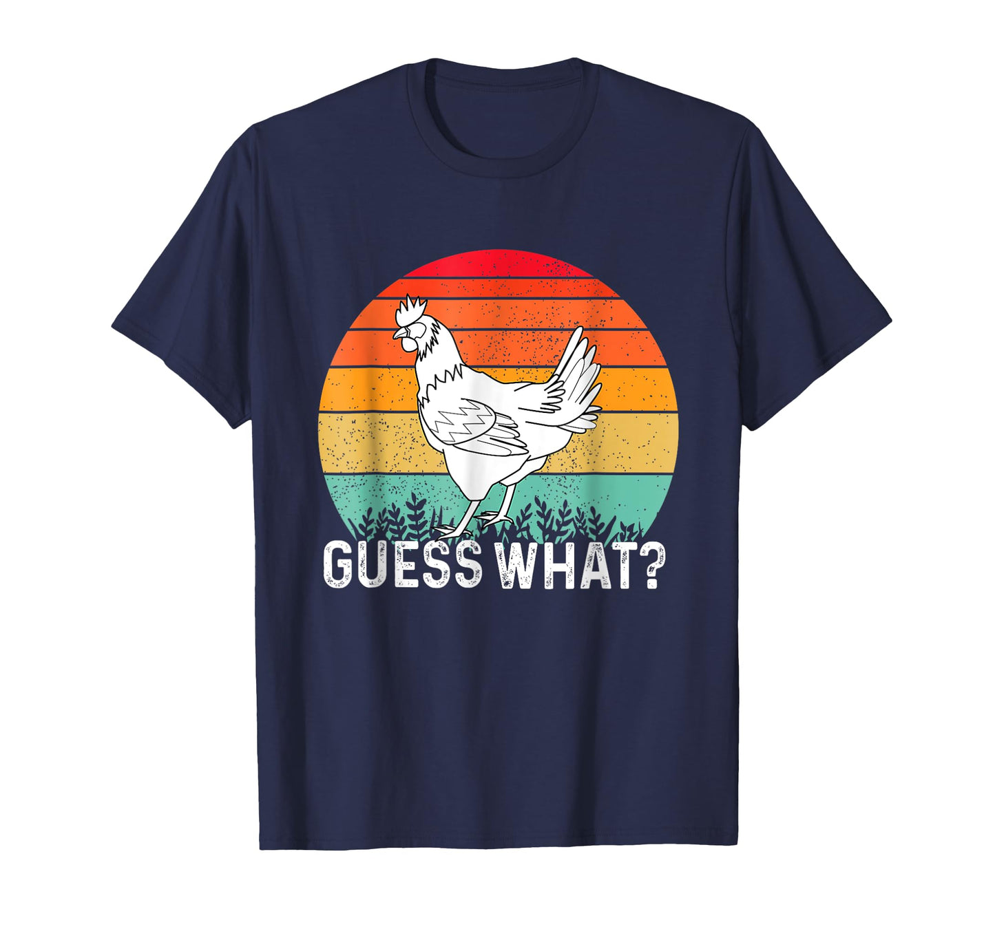 Guess What Chicken Butt Funny T-Shirt