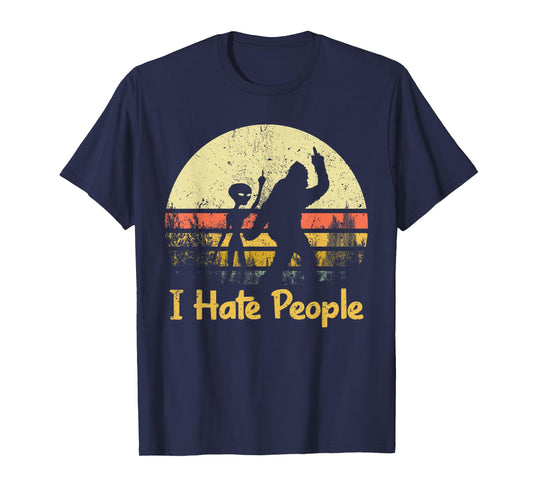 Alien Bigfoot Sasquatch Middle Finger I Hate People Funny T-Shirt