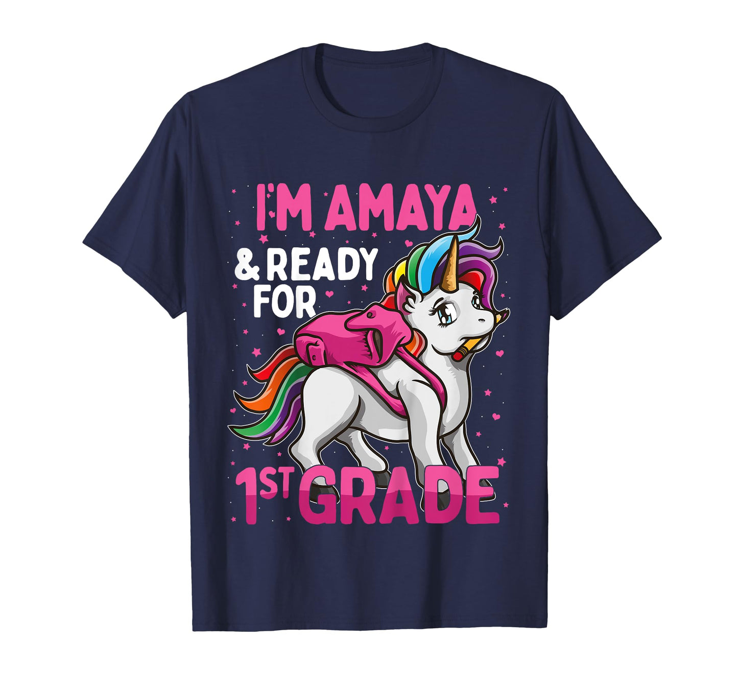 Kids 1st Grader Unicorn I'm Amaya And Ready For First Grade T-Shirt