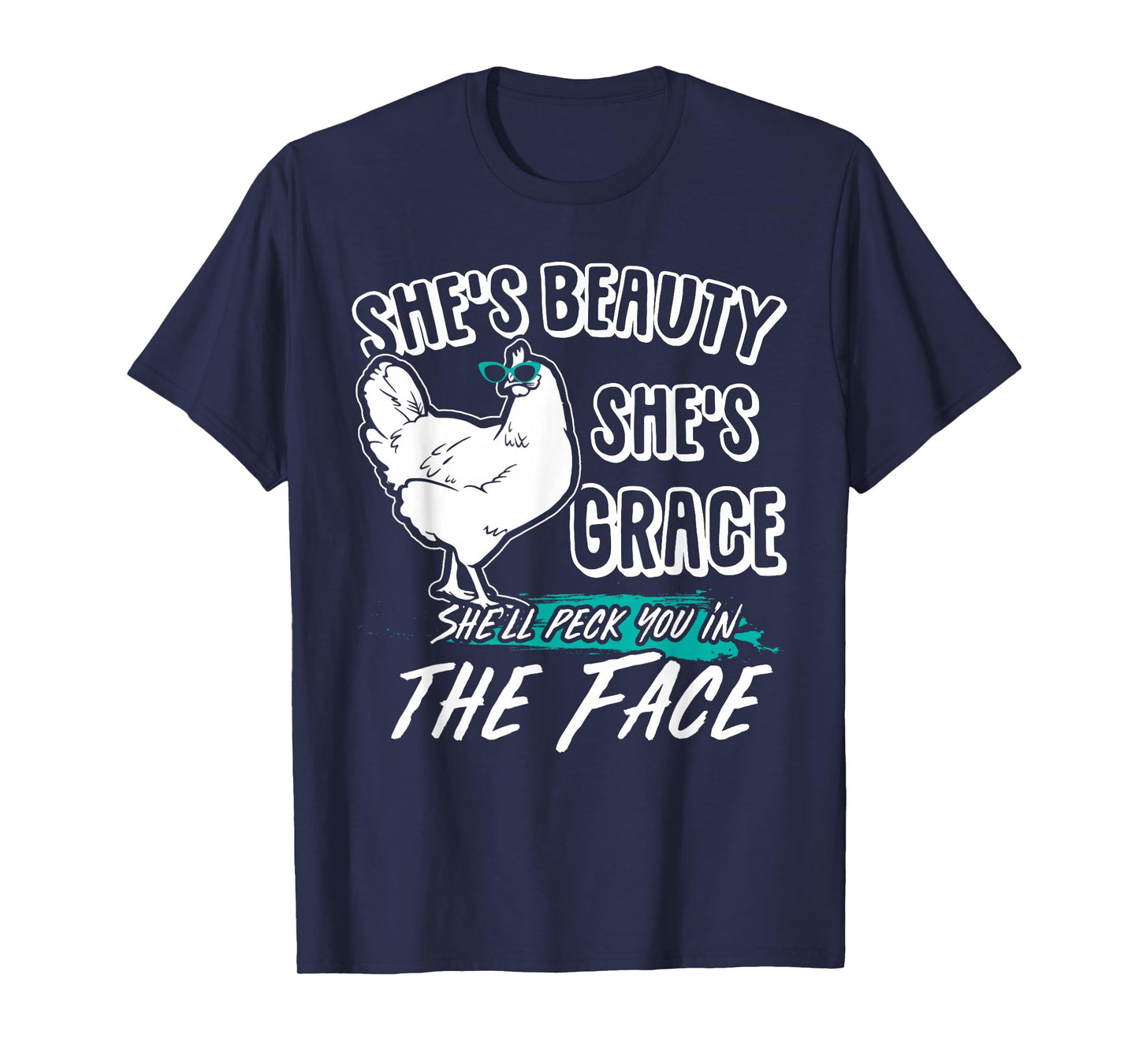She's Beauty She's Grace - Farmer & Chicken Lover Gift T-Shirt
