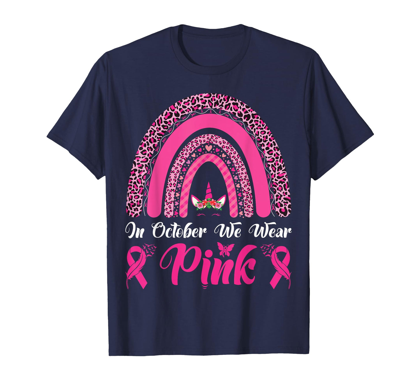 In October We Wear Pink Ribbon Unicorn Leopard Rainbow T-Shirt