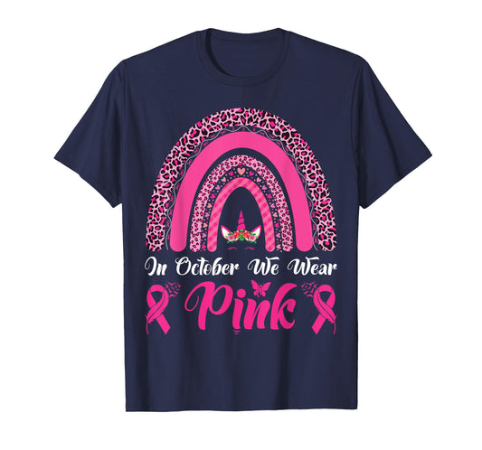 In October We Wear Pink Ribbon Unicorn Leopard Rainbow T-Shirt