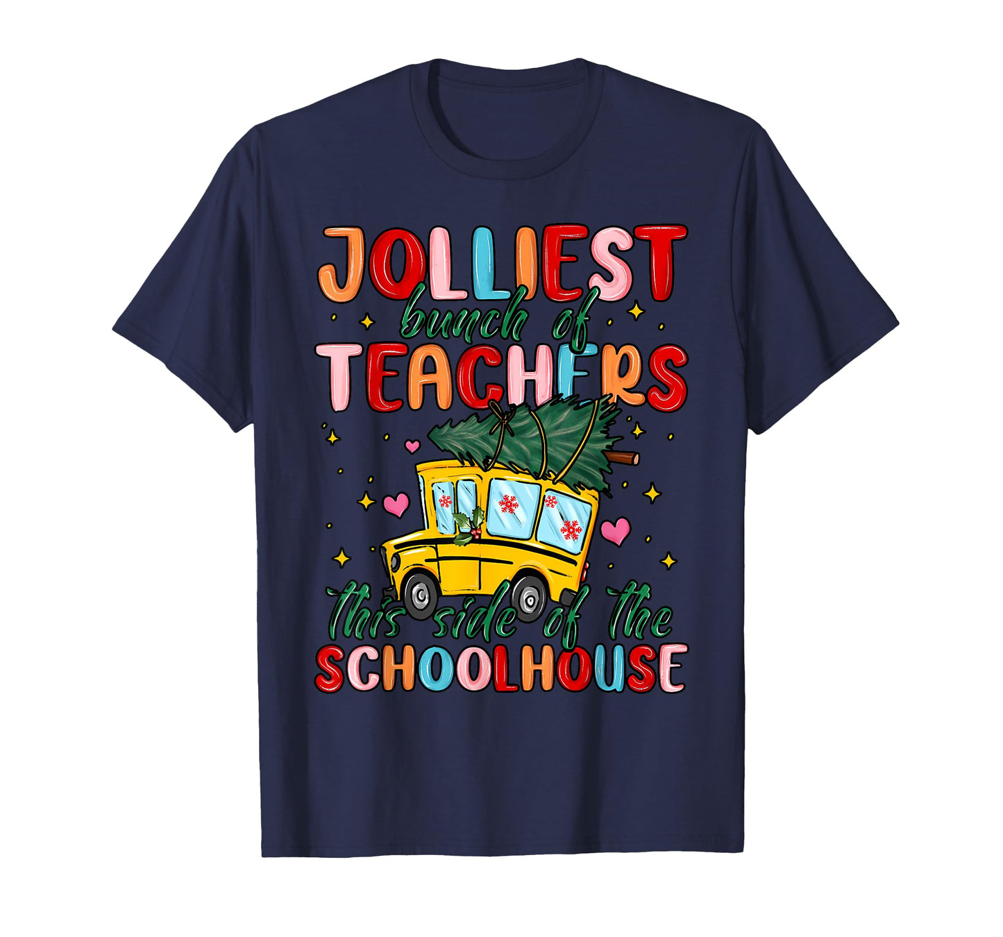 Jolliest Bunch Of Teachers This Side Of The Playground Xmas T-Shirt