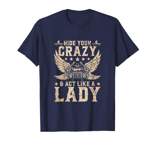 Retro Country Music Art Hide Your Crazy and Act Like A Lady T-Shirt