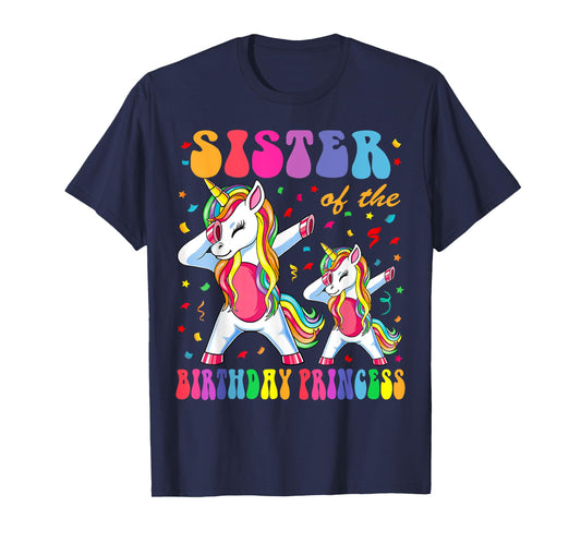 Sister of the Birthday Princess Girl Dabbing Unicorn Family T-Shirt