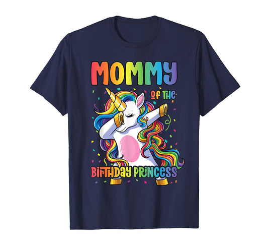 Mommy of the Birthday Princess Girl Dabbing Unicorn Mom T-Shirt
