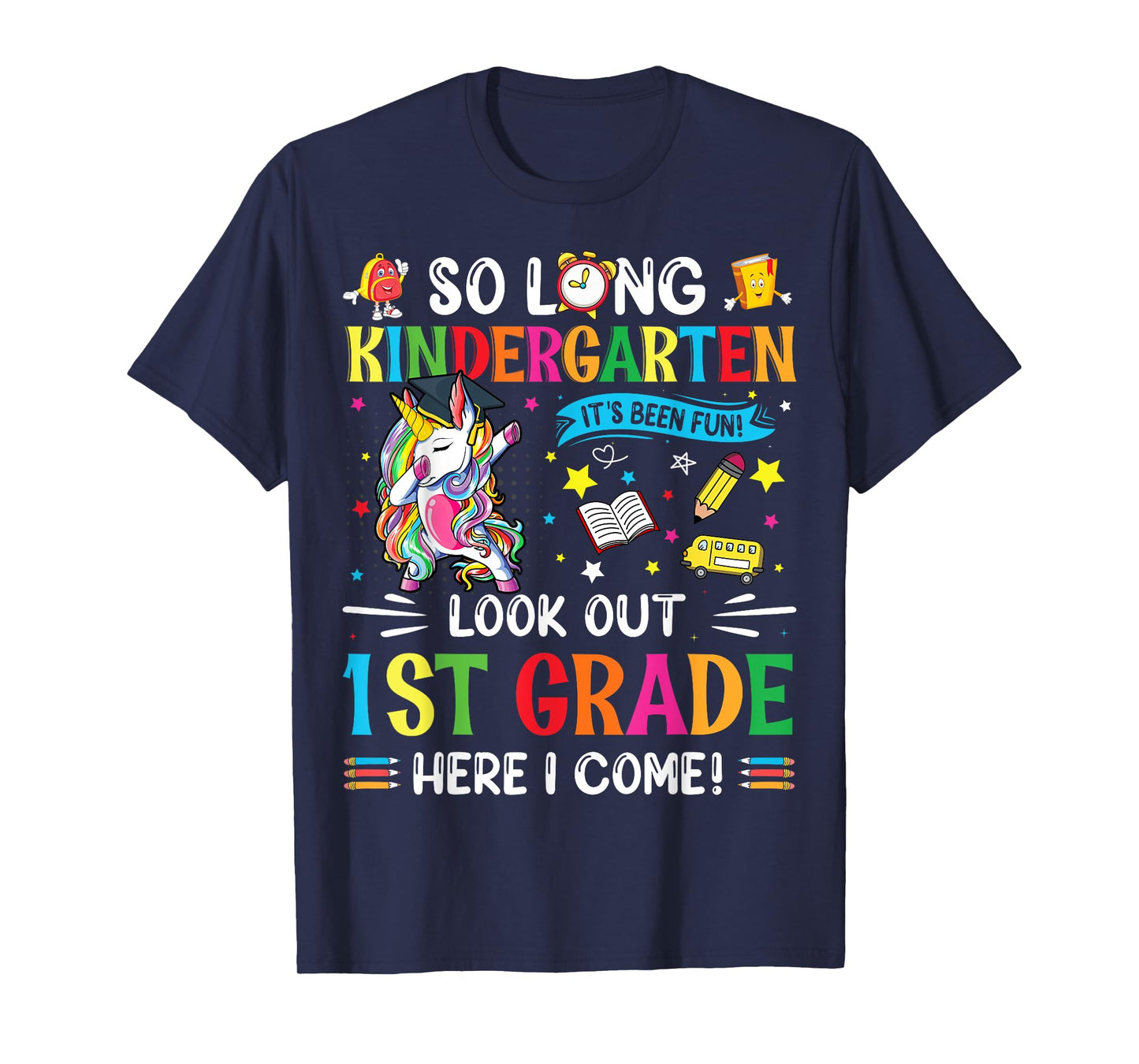 So Long Kindergarten 1st Grade Here I Come Graduation Cap T-Shirt