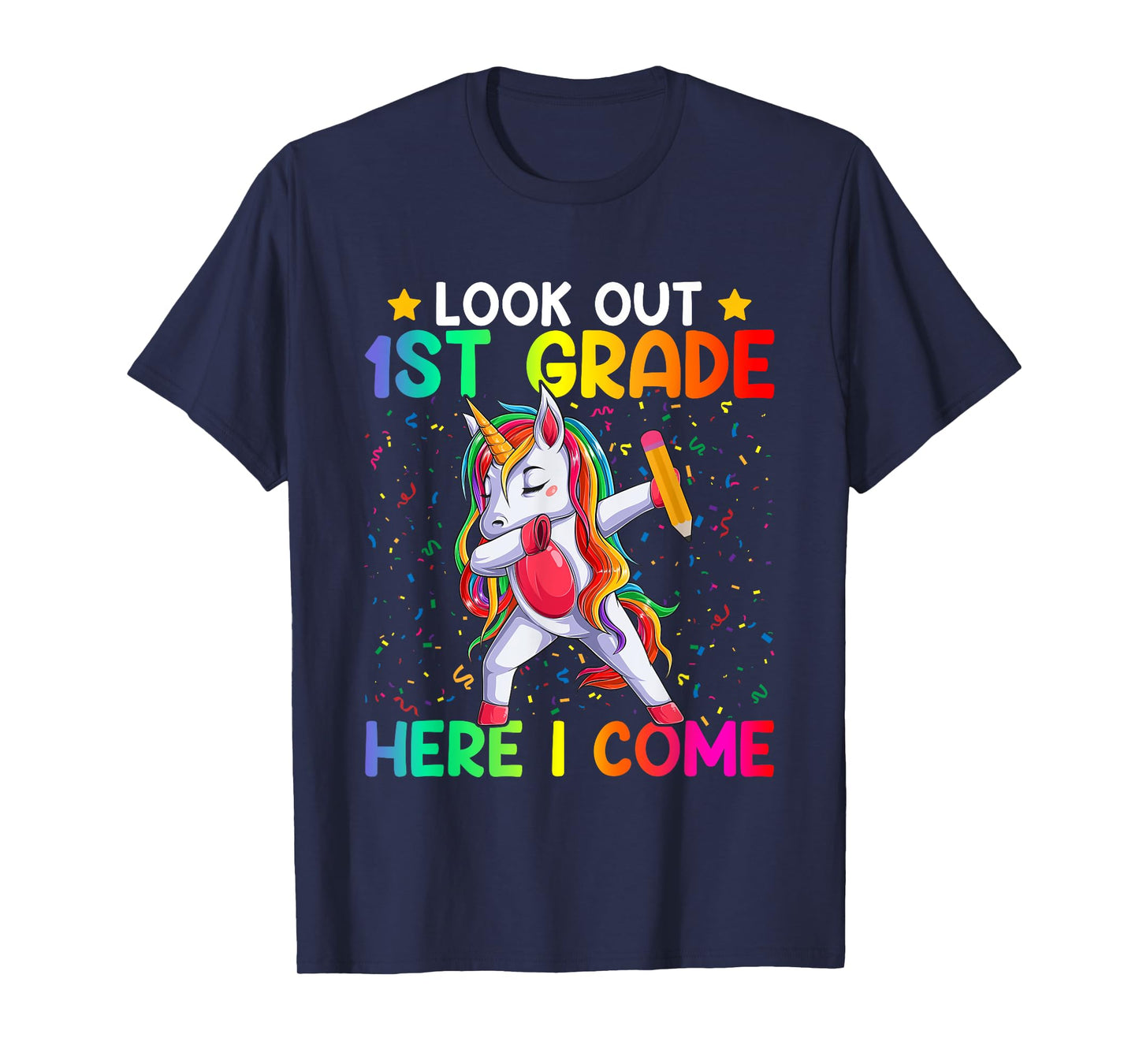 Look Out First Grade Here I Come Unicorn Dabbing 1st Grader T-Shirt