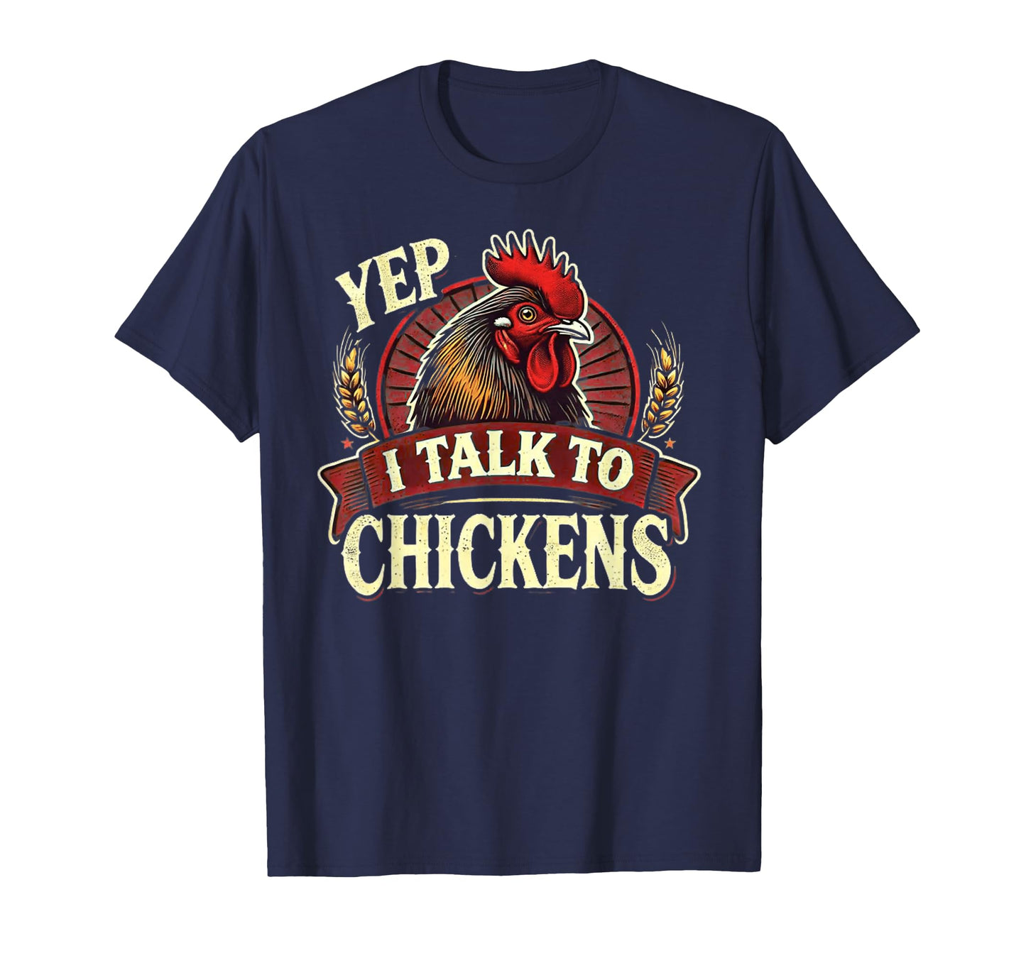 Chicken Lover Chickens Chicken Farmer Chicken T-Shirt