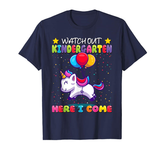 Watch Out Kindergarten Here I Come - Kids First Day Unicorn T-Shirt