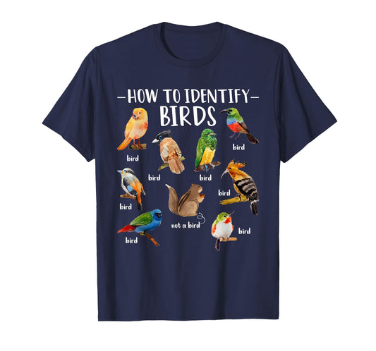 How To Identify Birds Squirrel Funny Bird Lover Birdwatcher T-Shirt