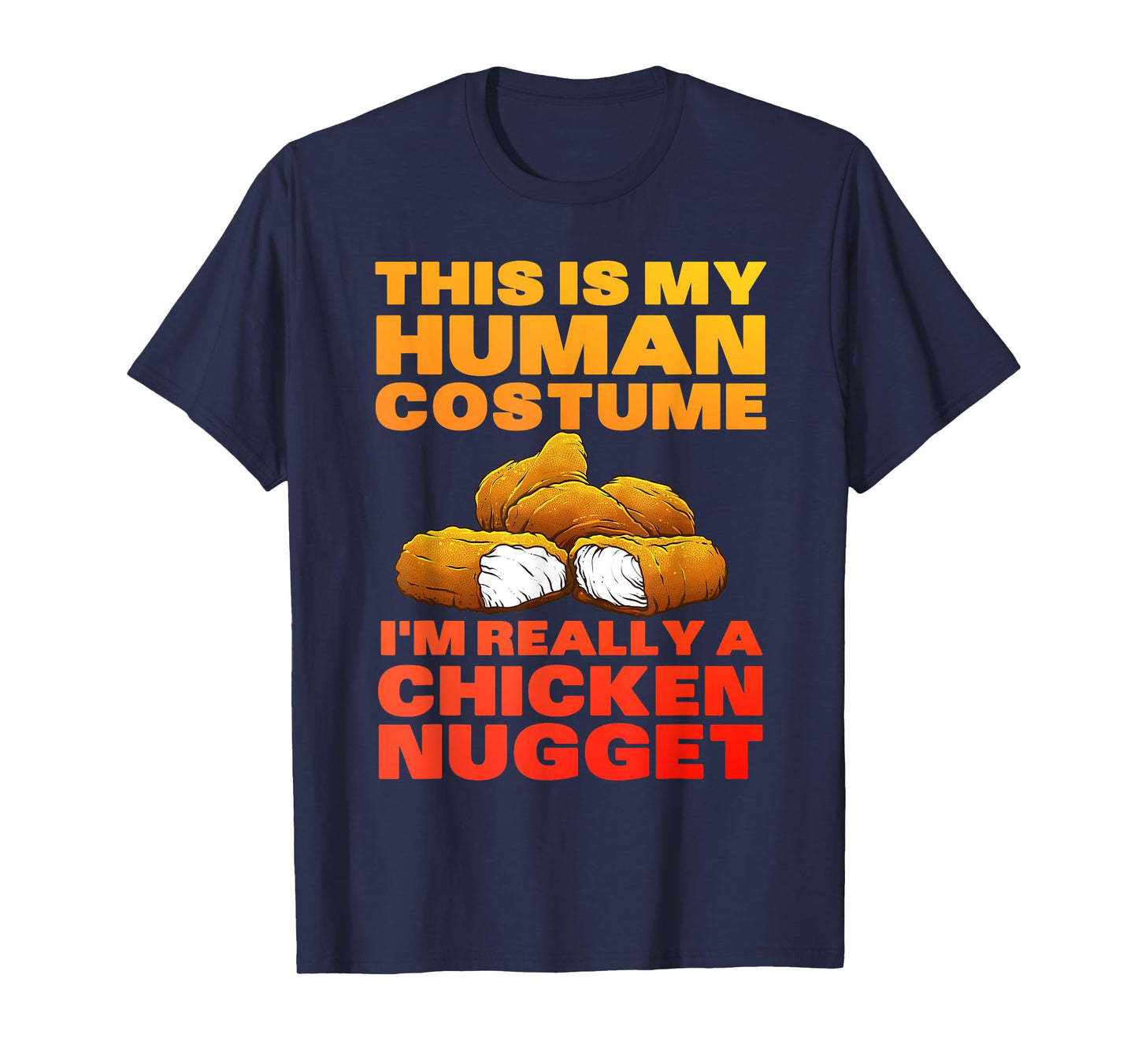 Chicken Nugget Art for Men Women Kids Chicken Nugget Costume T-Shirt
