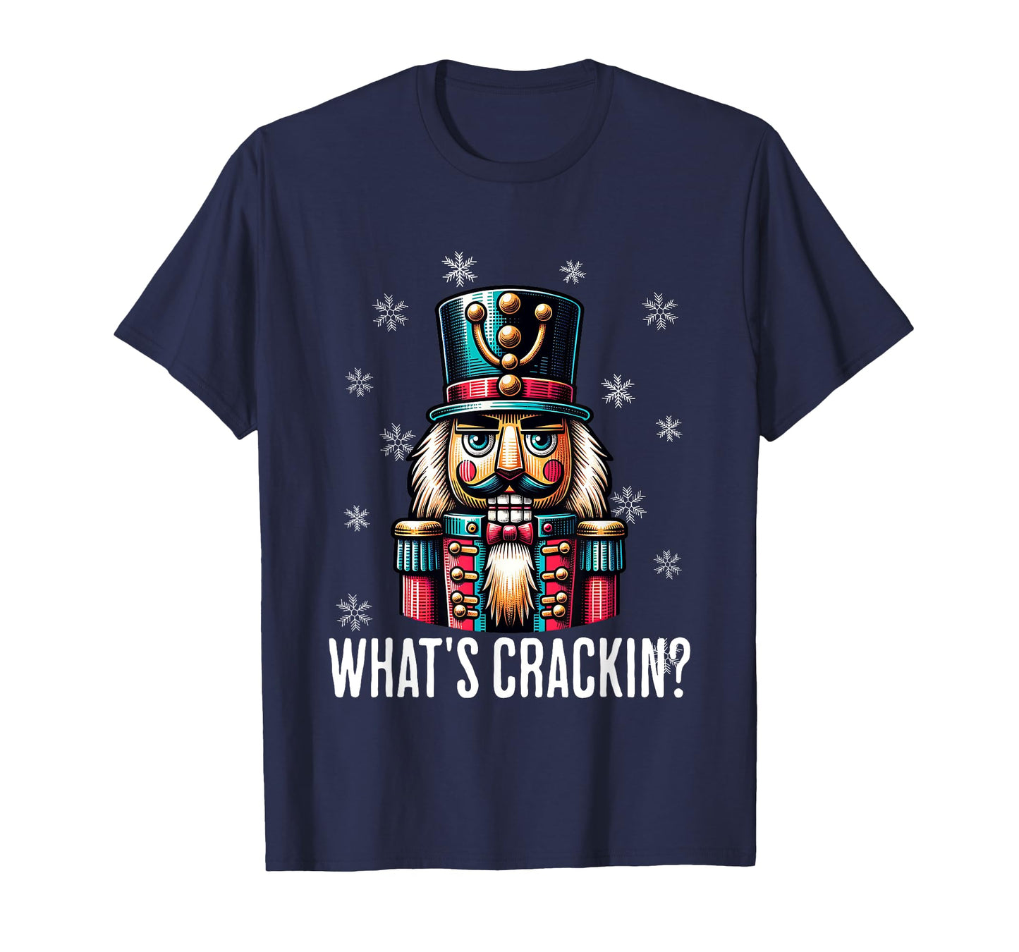 Funny Christmas Nutcracker Men Women Nutcrackers Xmas T-Shirt