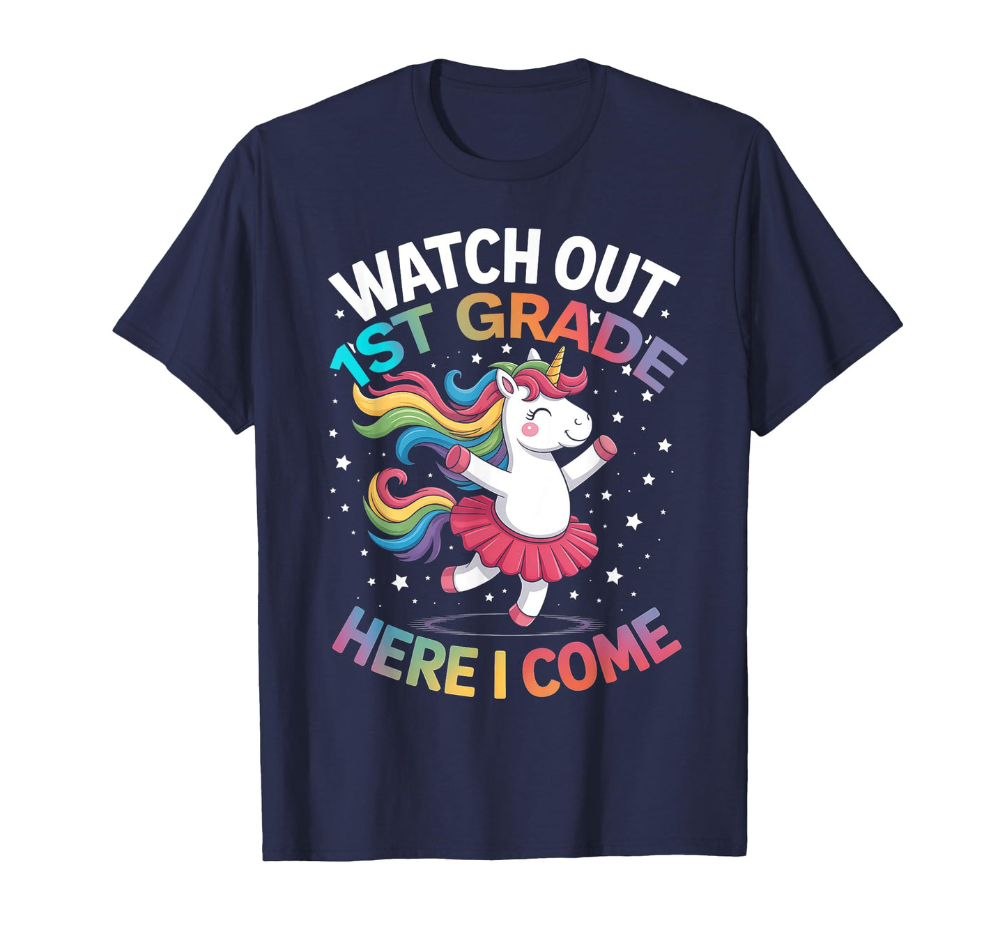 Watch Out 1st Grade Here I Come Unicorn Girls Back To School T-Shirt