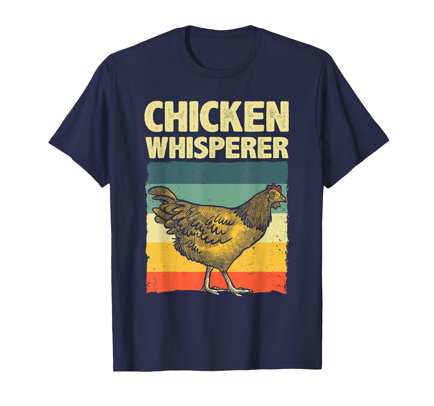 Cute Chicken Whisperer For Men Women Chicken Farmer Lover T-Shirt