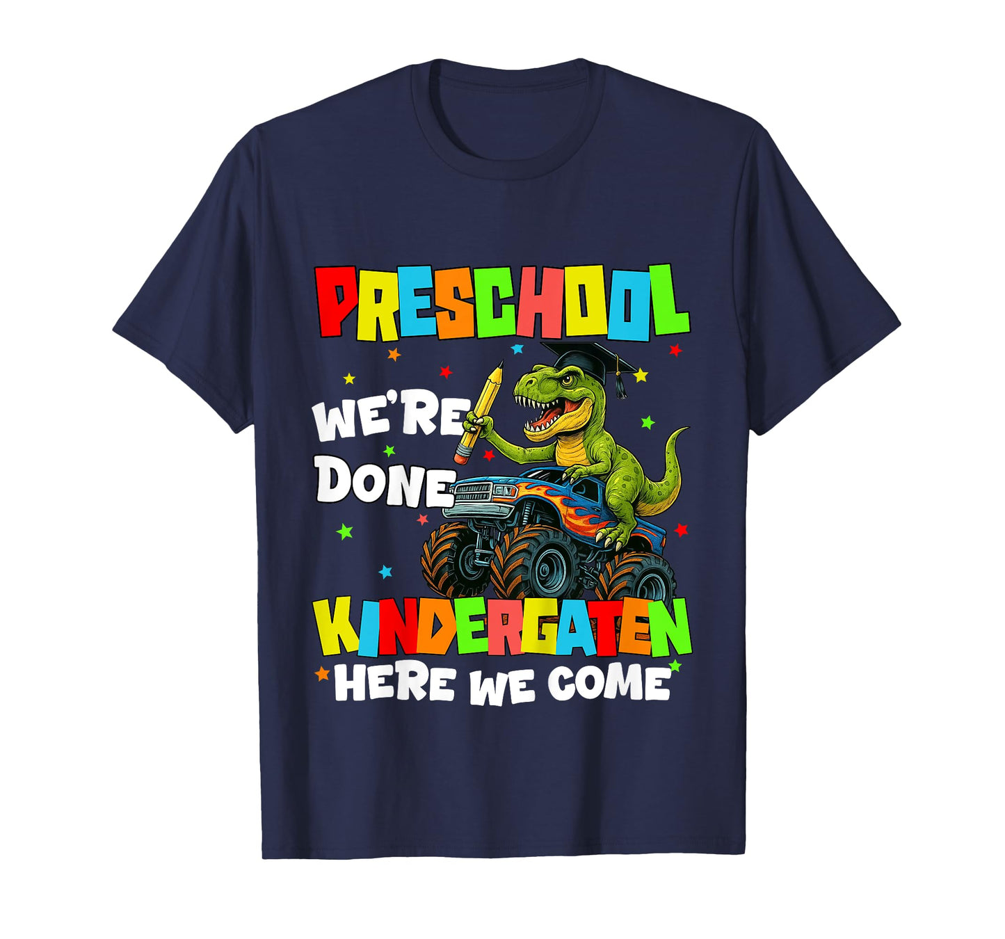Kids Last Day Of Preschool Were Done Graduation Grad Boys Kids T-Shirt