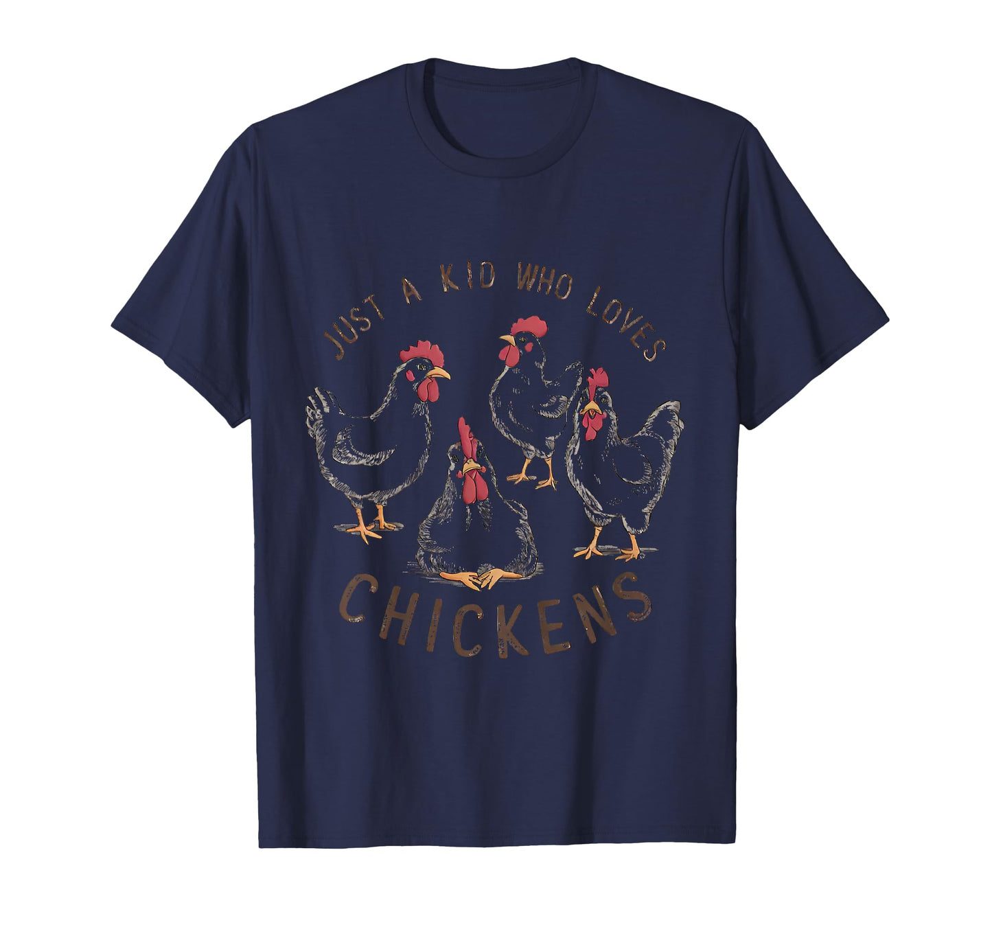 Funny Chickens Lover Farmer Just A Kid Who Loves Chickens T-Shirt