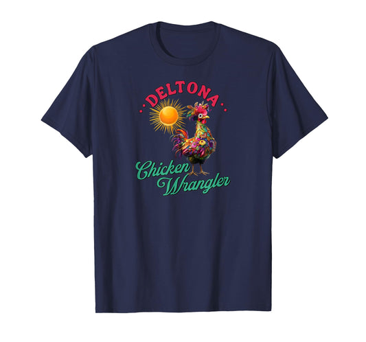 Deltona Chicken Wrangler Funny Farm Rooster Design T-Shirt