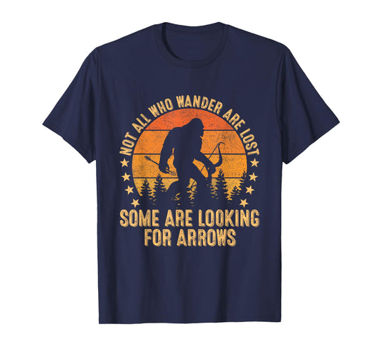 Funny Archery Not All Wander Are Lost Arrows Bigfoot Vintage T-Shirt