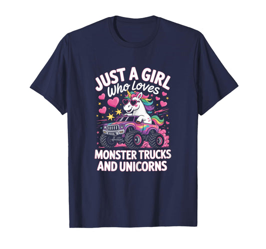 Just a girl who loves Monster Trucks and Unicorns T-Shirt